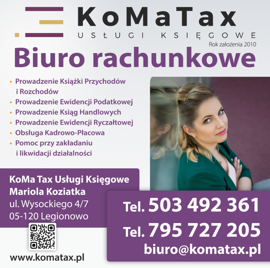 KOMA TAX USŁUGI KSIĘGOWE Mariola Koziatka - biuro rachunkowe LEGIONOWO biuro rachunkowe LEGIONOWO